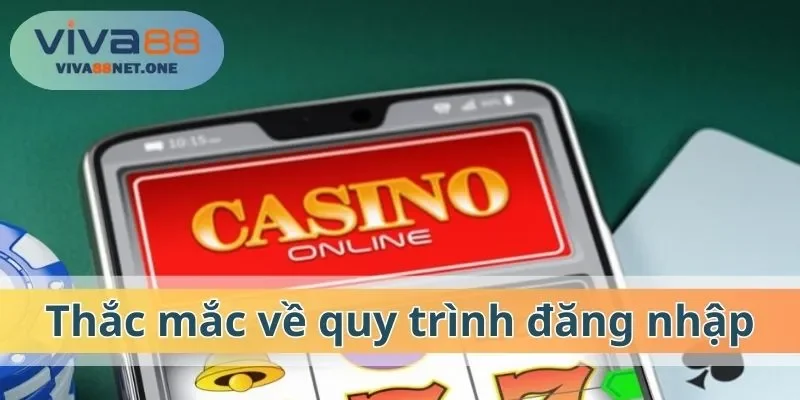 Một số thắc mắc về quy trình đăng nhập