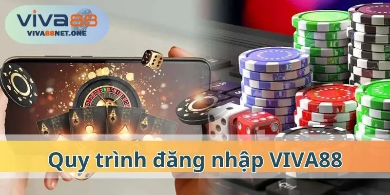 Quy trình đăng nhập VIVA88